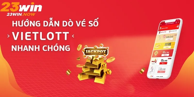 Cách Dò Vé Số Với Nhiều Loại Hình Rất Tiện Lợi Tại 23Win 9 cách dò vietlott nhanh chống