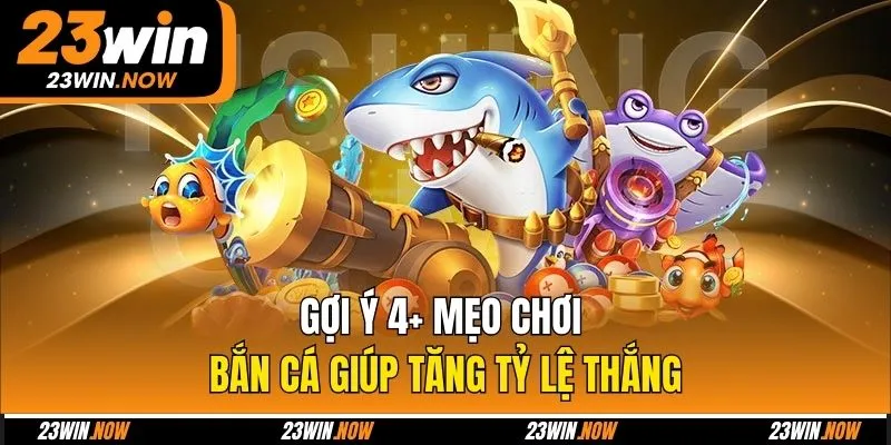 5 Tool Hack Bắn Cá Nên Sử Dụng Để Chinh Phục Game Năm 2025 11 Gợi ý 4+ mẹo chơi bắn cá giúp tăng tỷ lệ thắng