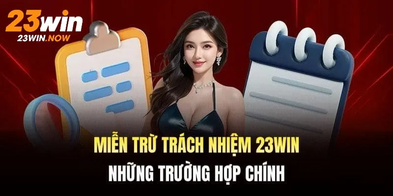 Miễn Trừ Trách Nhiệm 23win - Chính Sách Mới Nhất 2025 3 Hội viên đến với nhà cái 23win không hề bị ép buộc