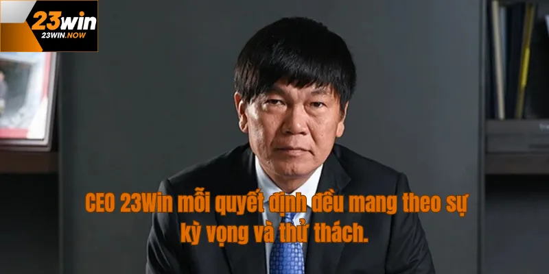Phạm Thành Long - CEO Đưa 23Win Vào Top Nhà Cái VIỆT NAM 4 thành công nổi vật của 23win mang theo kỳ vọng và thử thách